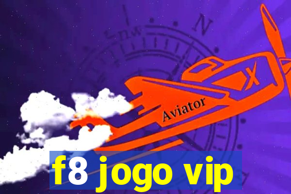 f8 jogo vip